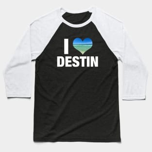 I Love Destin Florida Baseball T-Shirt